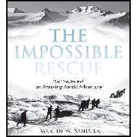 کتاب The Impossible Rescue اثر Martin W. Sandler انتشارات Candlewick