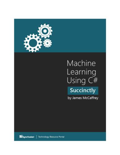 خرید و دانلود نسخه کامل کتاب Machine Learning Using C# Succinctly