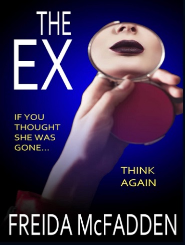 کتاب The Ex: An unputdownable psychological thriller with a heartstopping twist (زبان اصلی)