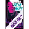 کتاب Dream Maker اثر Kristen Ashley انتشارات Forever