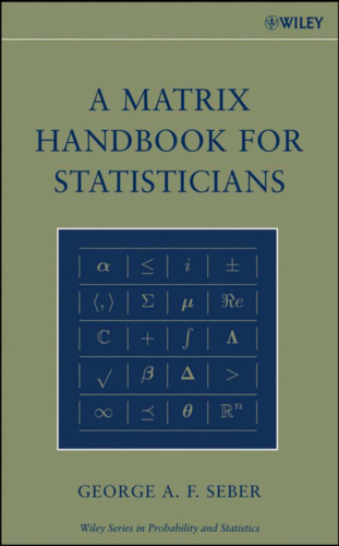 خرید و دانلود نسخه کامل کتاب A Matrix Handbook for Statisticians (Wiley Series in Probability and Statistics)