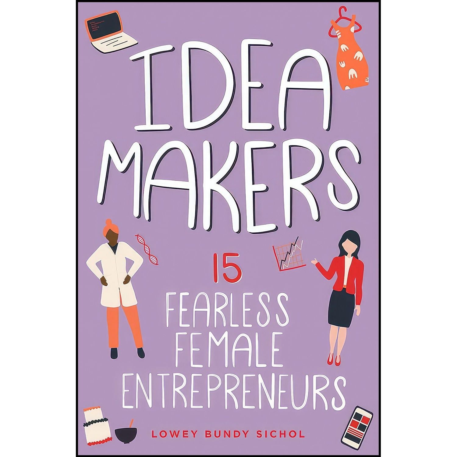 کتاب زبان اصلی Idea Makers اثر Lowey Bundy Sichol