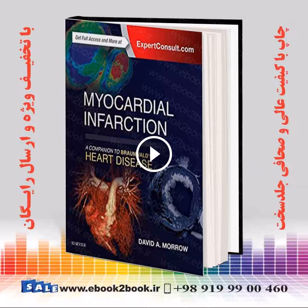 Myocardial Infarction: A Companion to Braunwald’s Heart Disease