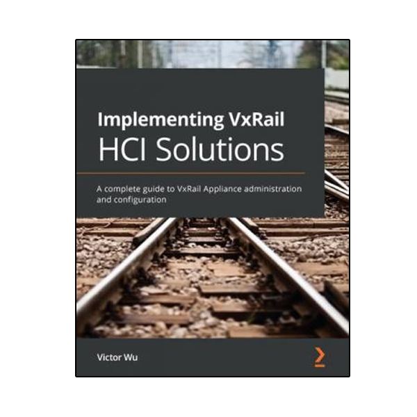 کتاب Implementing VxRail HCI Solutions اثر Victor Wu انتشارات نبض دانش