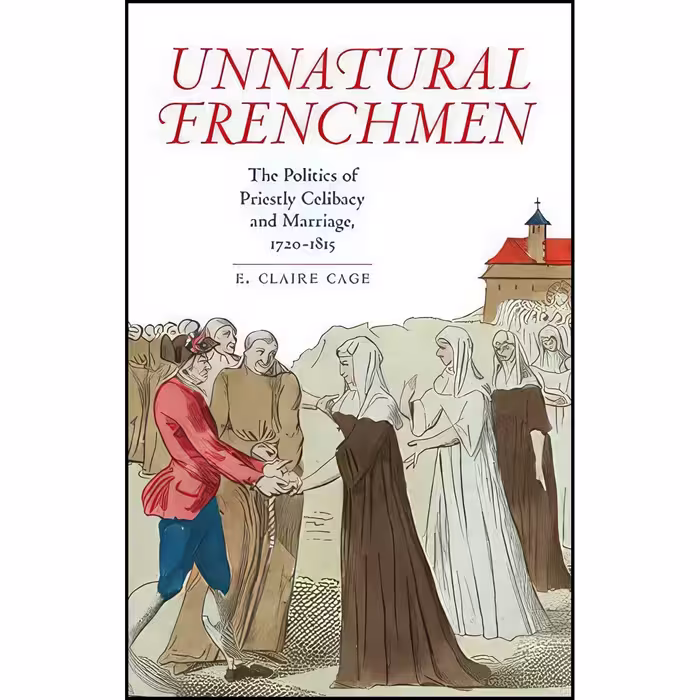 کتاب زبان اصلی Unnatural Frenchmen اثر E Claire Cage