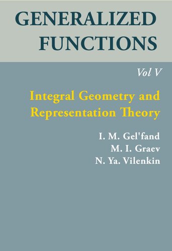 خرید و دانلود نسخه کامل کتاب Generalized Functions, Volume V: Integral Geometry and Representation theory