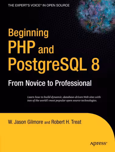 خرید و دانلود نسخه کامل کتاب Beginning PHP and PostgreSQL 8: From Novice to Professional (Beginning: From Novice to Professional)