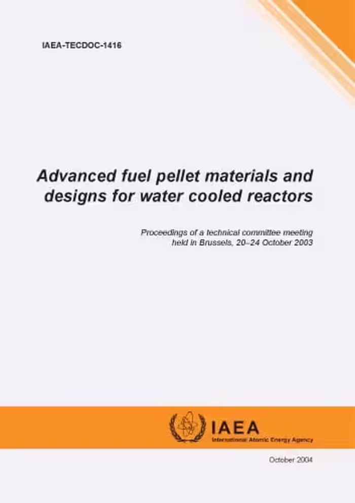 󾕇 دانلود کتاب Advanced Fuel Pellet Materials and Designs for Water Cooled Reactors, 2004 - دانلود کتاب های دانشگاهی