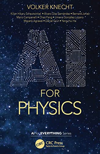 خرید و دانلود نسخه کامل کتاب AI for Physics: Machine Learning the World from Nuclear to Cosmic Scales