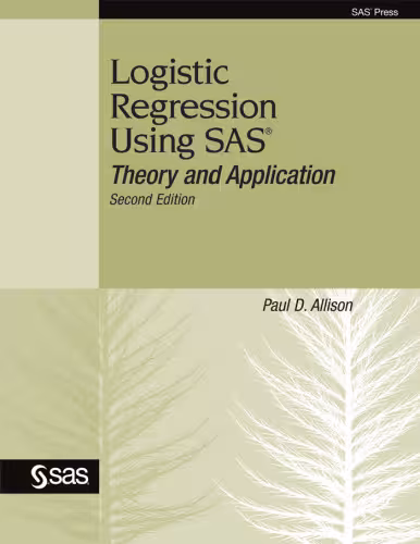 خرید و دانلود نسخه کامل کتاب Logistic Regression Using SAS: Theory and Application, Second Edition