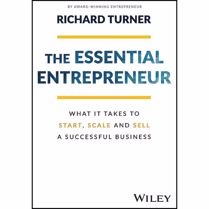 کتاب زبان اصلی The Essential Entrepreneur اثر Richard Turner