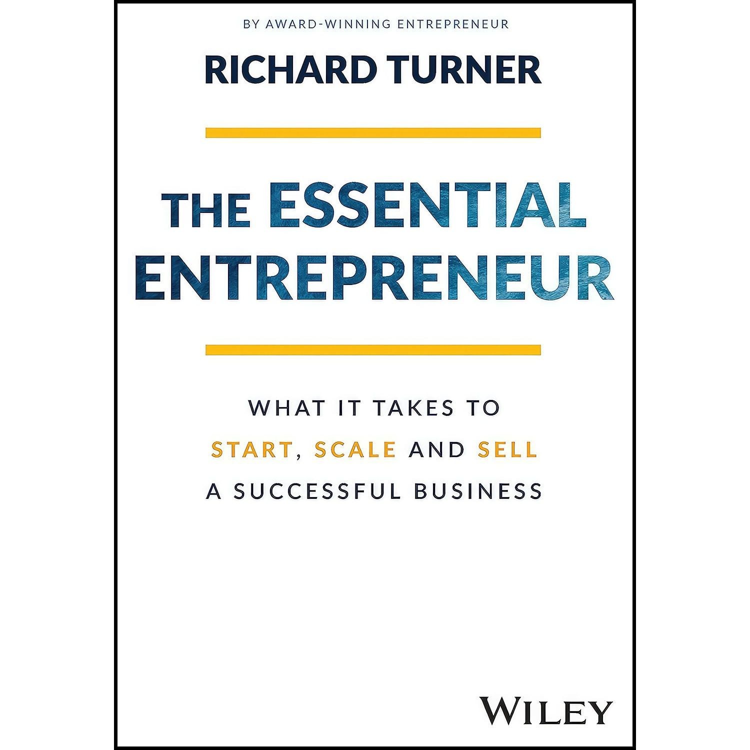 کتاب زبان اصلی The Essential Entrepreneur اثر Richard Turner