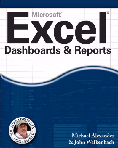 خرید و دانلود نسخه کامل کتاب Excel Dashboards and Reports (Mr. Spreadsheet's Bookshelf)