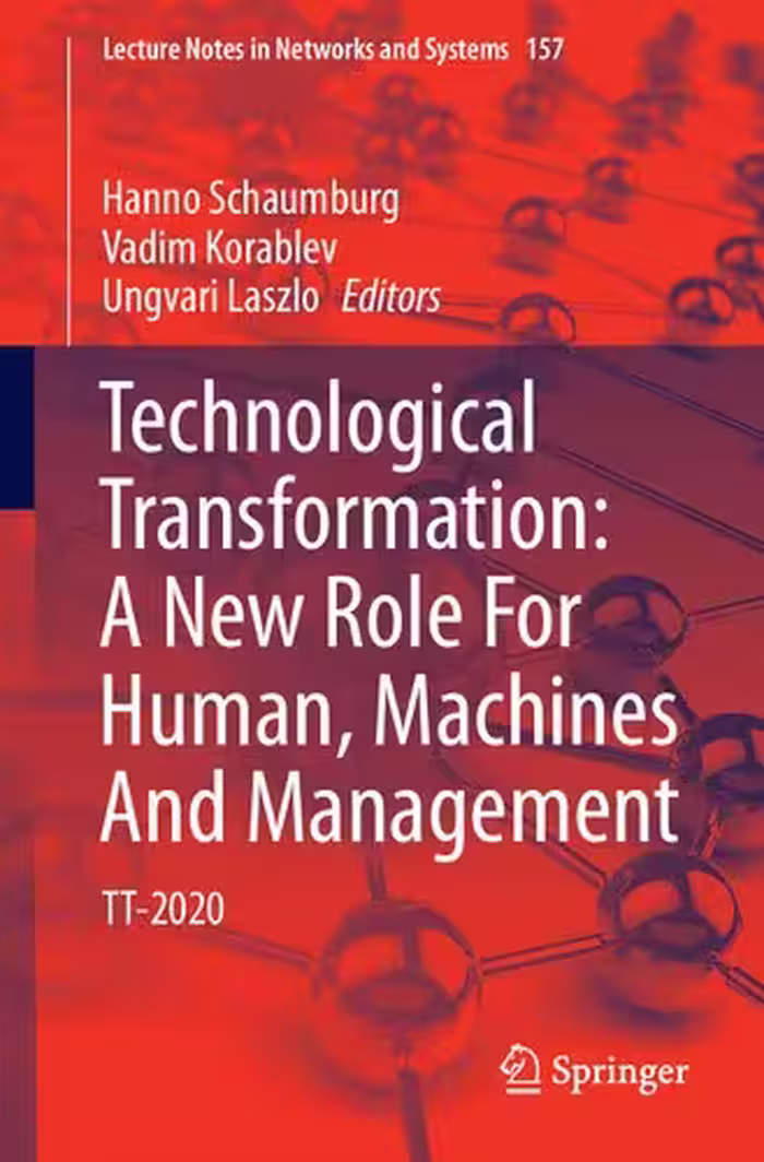 خرید و دانلود نسخه کامل کتاب Technological Transformation: A New Role For Human, Machines And Management: TT-2020
