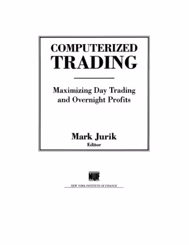 خرید و دانلود نسخه کامل کتاب Computerized Trading: Maximizing Day Trading and Overnight Profits