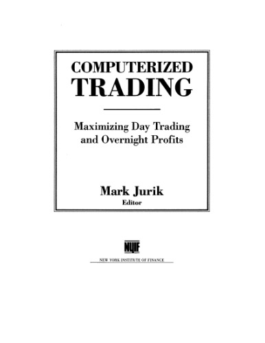 خرید و دانلود نسخه کامل کتاب Computerized Trading: Maximizing Day Trading and Overnight Profits