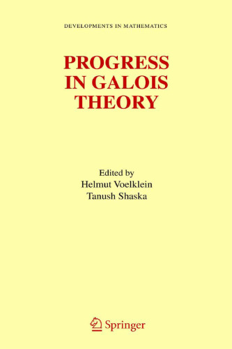 خرید و دانلود نسخه کامل کتاب Progress in Galois Theory: Proceedings of John Thompson’s 70th Birthday Conference