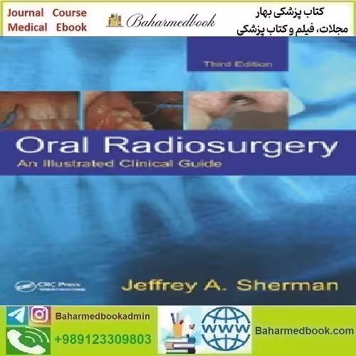 Oral Radiosurgery An Illustrated Clinical Guide 2020 TR