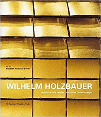  دانلود کتاب Wilhelm Holzbauer - Holzbauer und Partner - دانلود کتاب های دانشگاهی