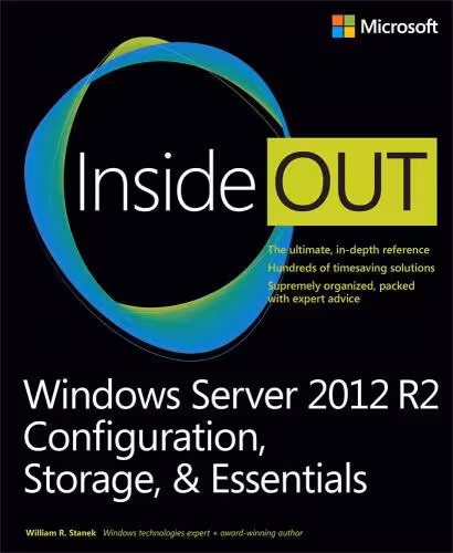 خرید و دانلود نسخه کامل کتاب Windows Server 2012 R2 inside out volume 1: configuration, storage, &amp; essentials