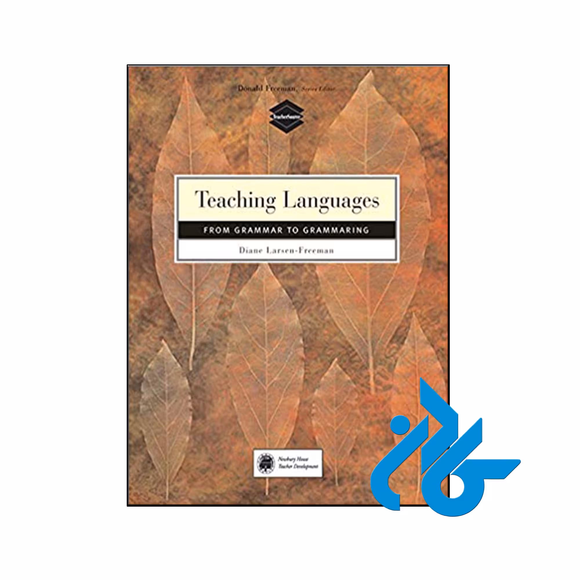 کتاب Teaching Language From Grammar to Grammaring - کــادن