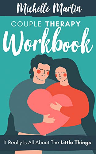 خرید و دانلود نسخه کامل کتاب Couple Therapy Workbook: It Really Is All About the Little Things - Pdf