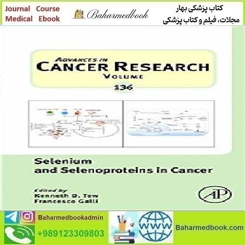 Selenium and Selenoproteins in Cancer Vol136
