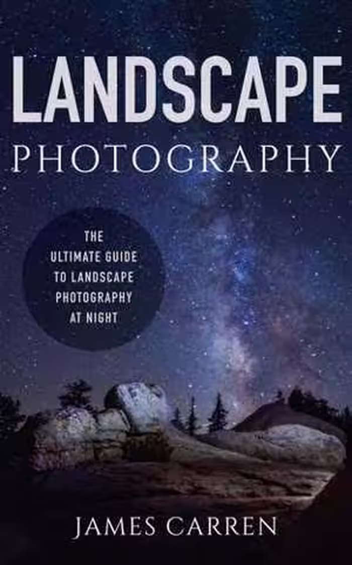 [EPUB] دانلود کتاب Landscape Photography - The Ultimate Guide To Landscape Photography At Night, 2015