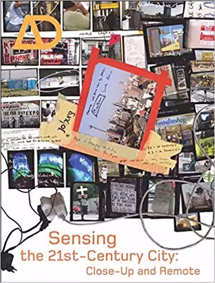 󾕇 دانلود کتاب Sensing The 21St Century City - The Net City Close-Up And Remote (Architectural Design), 2005 - دانلود کتاب های دانشگاهی