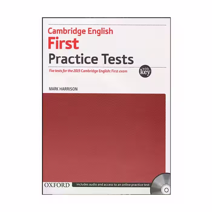 کتاب First Practice Tests with key اثر Mark Harrison انتشارات OXFORD 