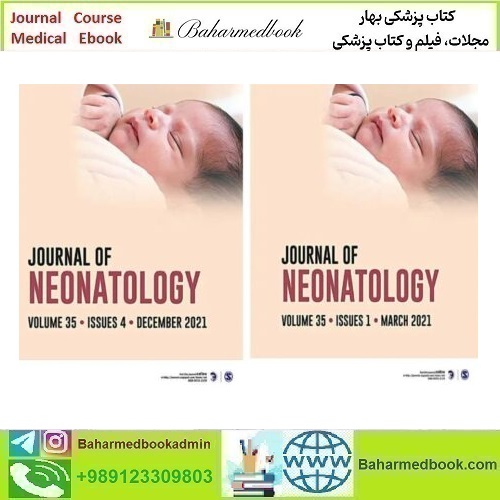 Journal of Neonatology 2021 Full Archives TRUE PDF at 15€ - کتاب پزشکی بهار