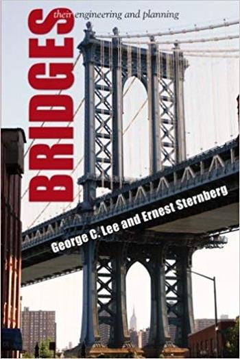 󾕇 دانلود کتاب Lee G. C., Bridges - Their Engineering and Planning, 2015 - دانلود کتاب های دانشگاهی