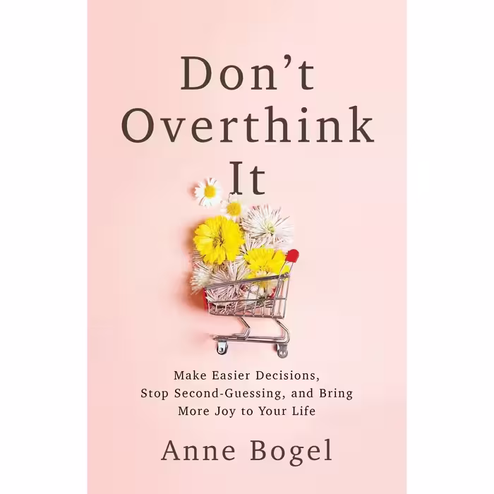 کتاب Don't Overthink It اثر Anne Bogel انتشارات Baker Publishing Group