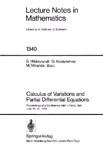 خرید و دانلود نسخه کامل کتاب Calculus of Variations and Partial Differential Equations: Proceedings of a Conference, Held in Trento, Italy, June 16-21, 1986