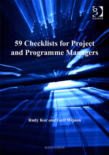 خرید و دانلود نسخه کامل کتاب 59 Checklists for Project And Programme Managers: Fifty-nine Checklists for Project And Programme Managers