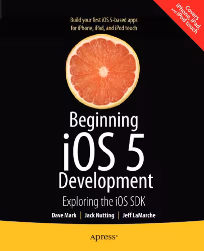 خرید و دانلود نسخه کامل کتاب Beginning IOS 5 Development: Exploring the IOS SDK