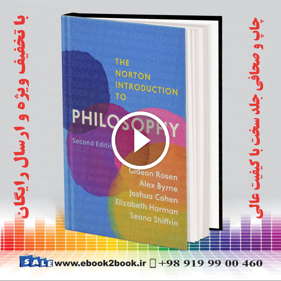 The Norton Introduction to Philosophy Second Edition