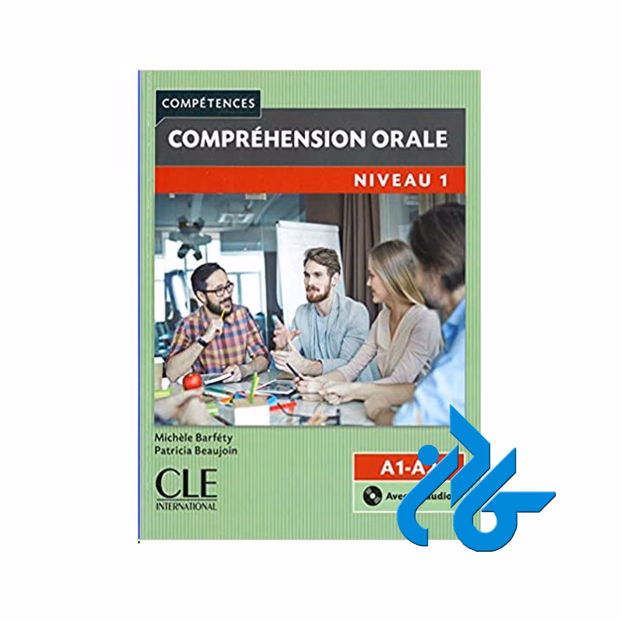 Comprehension orale 1 خرید از فروشگاه کتاب کادن تا 50% تخفیف خرید کتاب فرانسه
