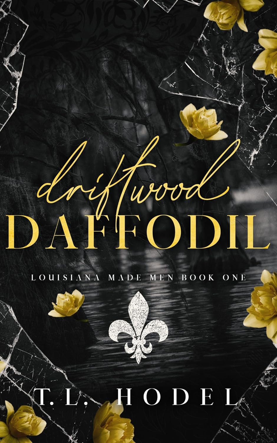 Driftwood Daffodil (Louisiana Made Men Book 1)