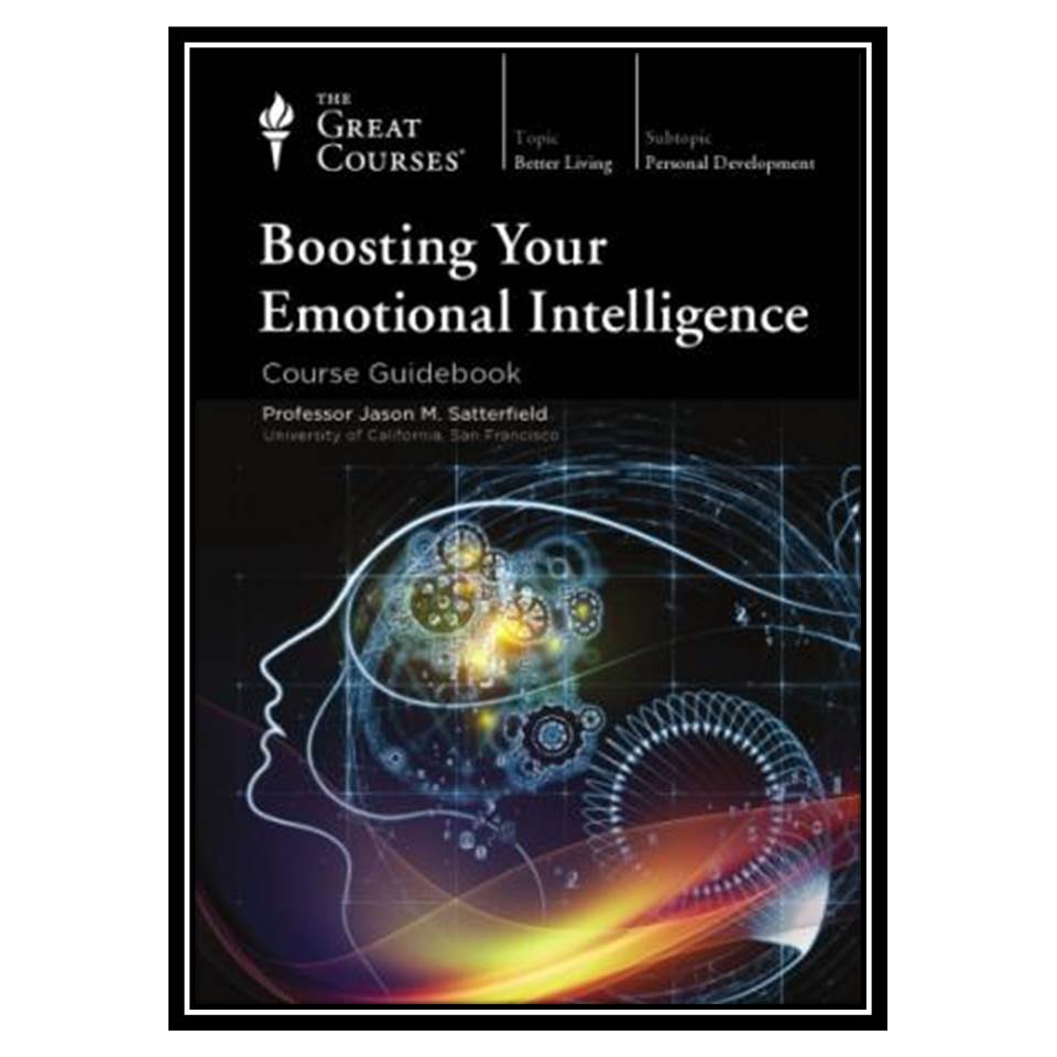 کتاب Boosting Your Emotional Intelligence اثر Jason M Satterfield انتشارات مؤلفین طلایی