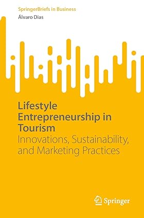 خرید و دانلود کتاب Lifestyle Entrepreneurship in Tourism: Innovations, Sustainability, and Marketing Practices