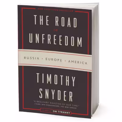 کتاب The Road to Unfreedom اثر Timothy Snyder انتشارات Random House, Inc.