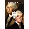 کتاب The Great Divide اثر Thomas Fleming انتشارات Da Capo Press