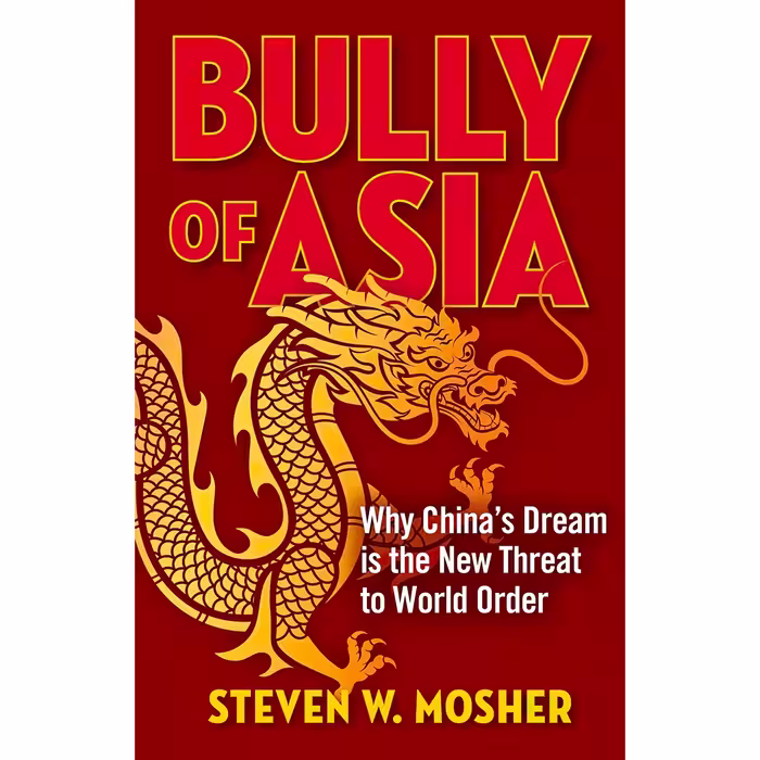 کتاب Bully of Asia اثر Steven W. Mosher انتشارات Regnery Publishing
