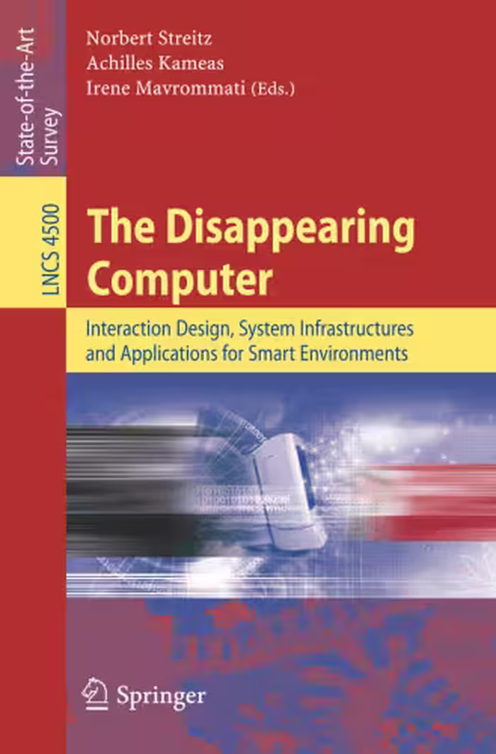 خرید و دانلود نسخه کامل کتاب The Disappearing Computer: Interaction Design, System Infrastructures and Applications for Smart Environments | الی فایل | مرجع خرید و فروش فایل