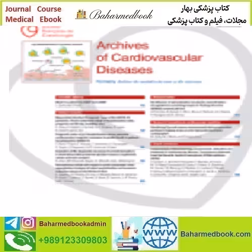 Archives of Cardiovascular Diseases Volume 114 Issue 1 to 12 2