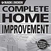 󾕇 دانلود کتاب Black &amp; Decker Complete Home Improvement - With 300 Projects And 2,000 Photos, 2007 - دانلود کتاب های دانشگاهی