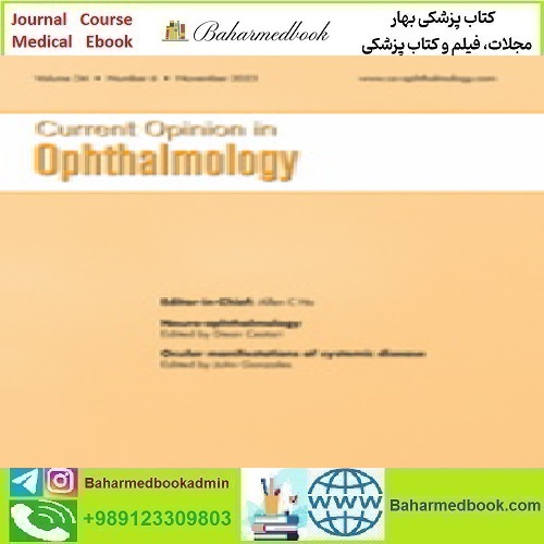 Current Opinion in Ophthalmology Volume 34 1 to 6 2023 TRUE