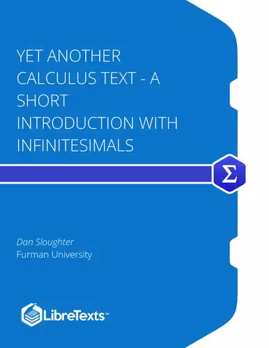 خرید و دانلود نسخه کامل کتاب Yet Another Calculus Text - A Short Introduction with Infinitesimals