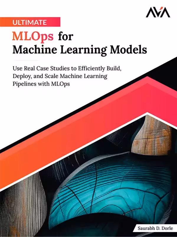 کتاب Ultimate MLOps for Machine Learning Models